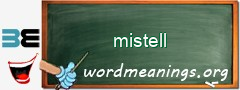 WordMeaning blackboard for mistell